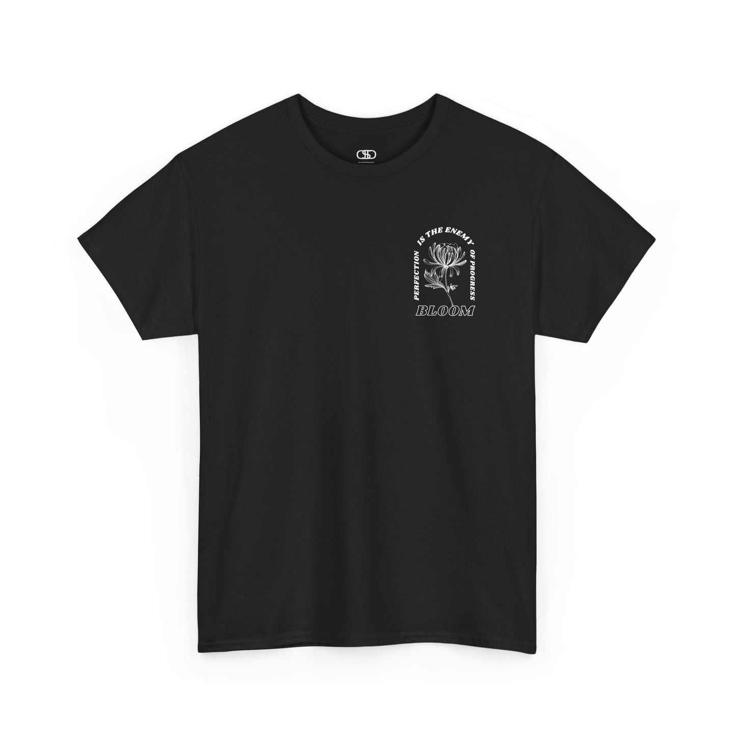 A [black] t-shirt with a central flower design and the words “Perfection is the enemy of progress” and “Bloom” underneath it the phrase "Consistent effort breeds greatness." 