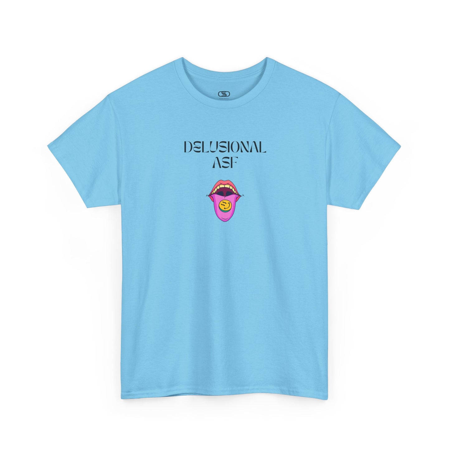 A sky Blue T-shirt with "Delusional asf" text, an open mouth graphic with tongue out, and a happy face emoji pill.