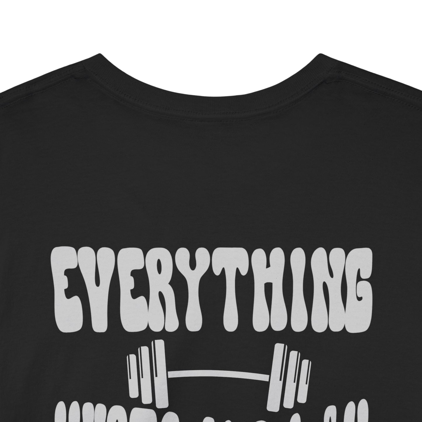 Everything Hurts and I am Hungry Retro Workout Tee