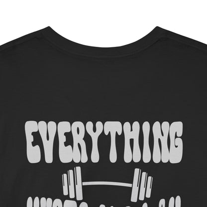 Everything Hurts and I am Hungry Retro Workout Tee