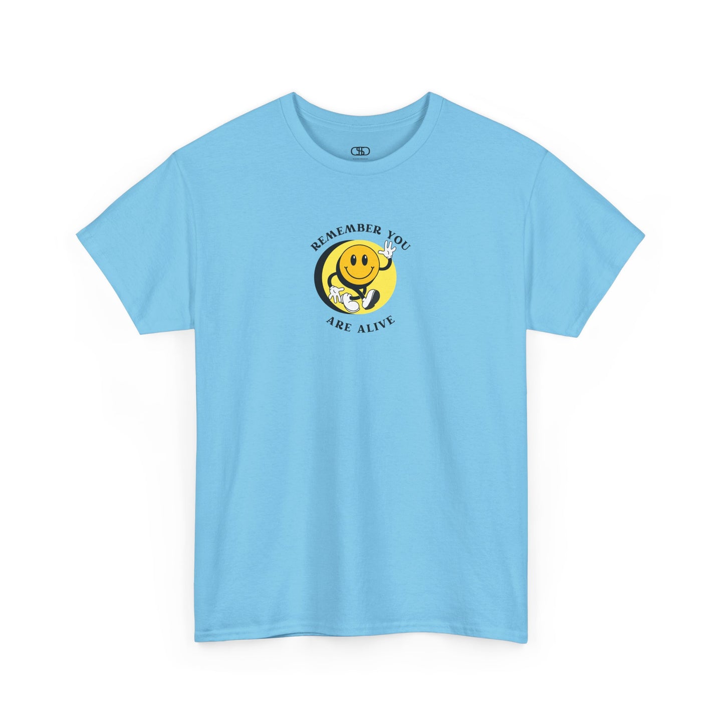 Sky Blue Front of a t-shirt showing a smiling waving emoji with curved text "Remember You Are Alive." The back shows a vibrant, smiling sunflower with the words "Make the Best Out of Everyday."