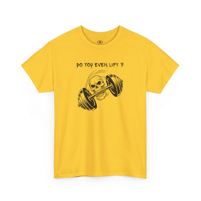 Daring daisy gym shirt with a dynamic illustration of a skull grappling a barbell with its teeth, text above reads "Do you Even Lift?"