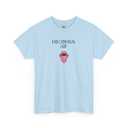 A light Blue T-shirt with "Delusional asf" text, an open mouth graphic with tongue out, and a happy face emoji pill.