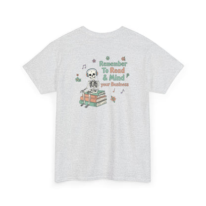 "Mind Your Business" Skeleton Reading Graphic Tee