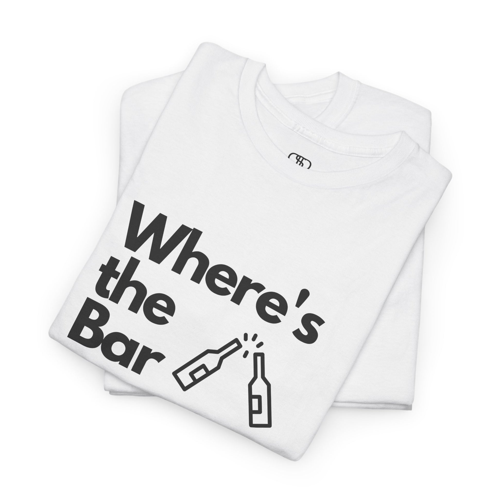 A folded T-shirt with "Where’s the Bar" text, two beer bottles cheering, and "I Need a Drink" text.
