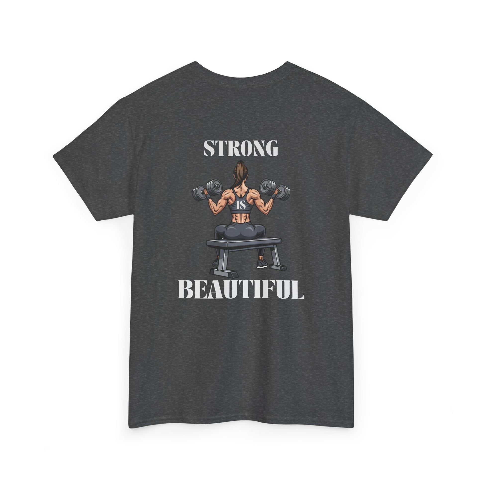 A heather t-shirt with a woman lifting weights on the front with "I am strong" and a larger design on the back stating “Strong is beautiful.”