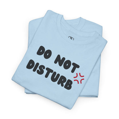 A t-shirt with the words "Do Not Disturb" printed above a stylized angry asterisk symbol, like those used in cartoons and anime to show irritation.