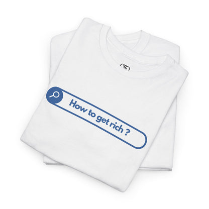 A folded white-shirt with a search bar graphic and the text "How to get rich?" on a white background