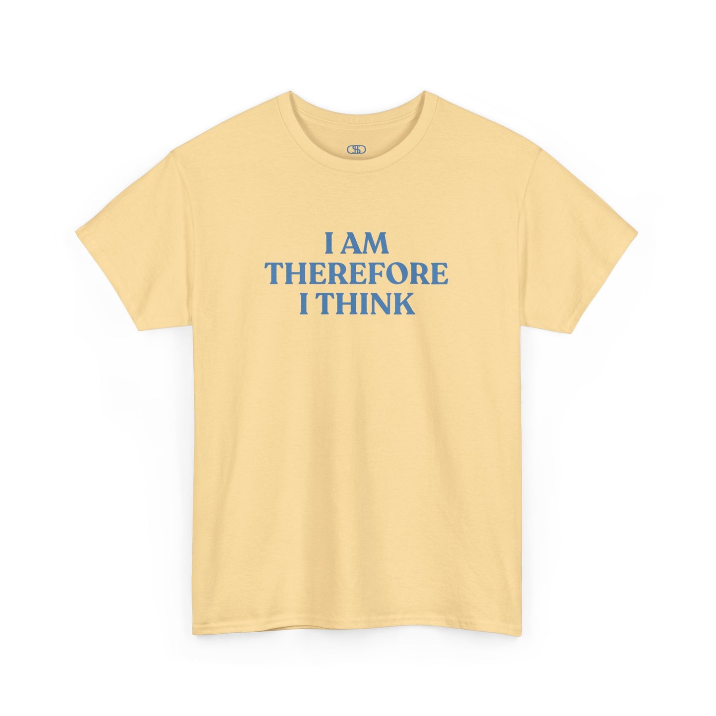 A minimalist t-shirt with the phrase “I am therefore I think” printed in a clean, bold, and modern font.