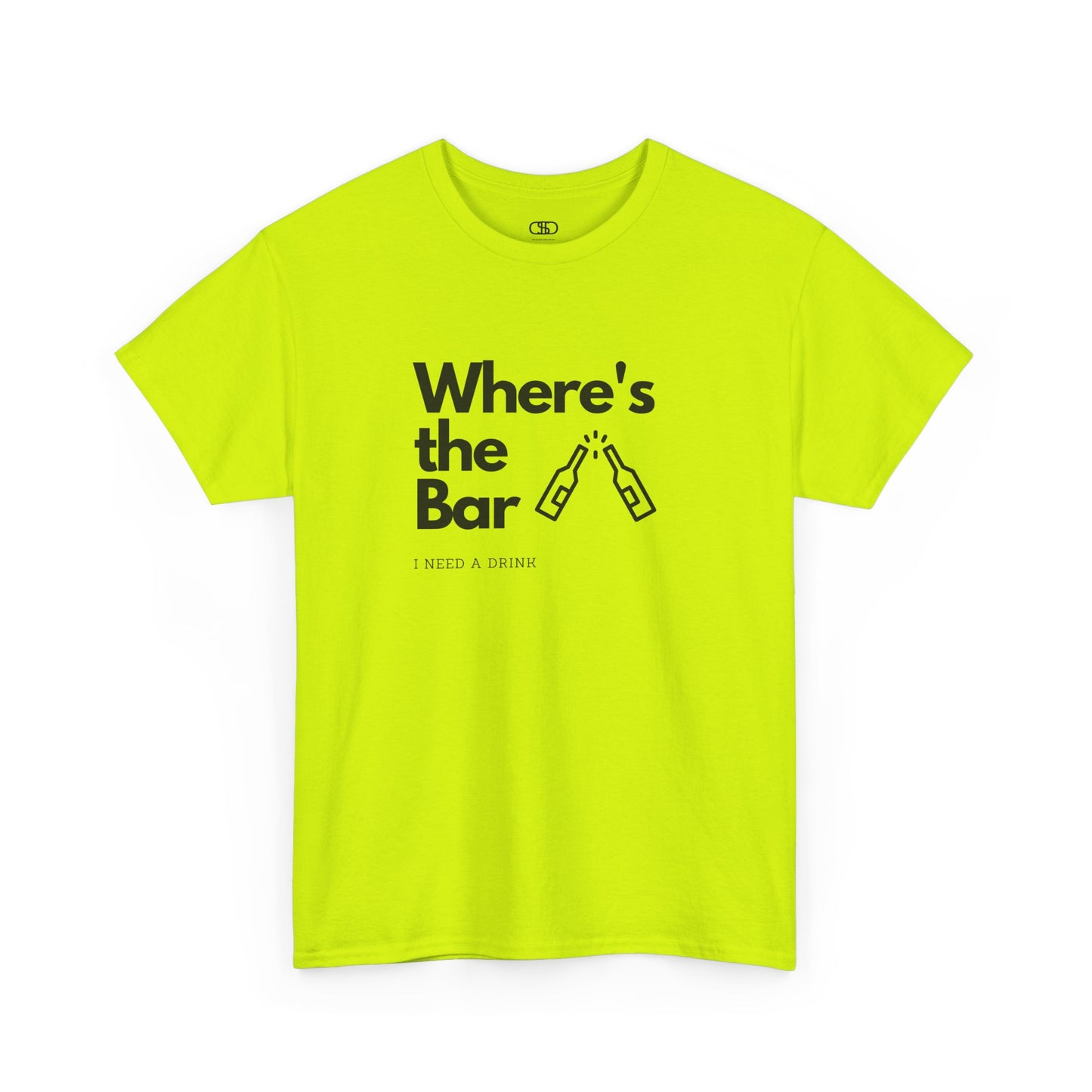 T-shirt with "Where’s the Bar" text, two beer bottles cheering, and "I Need a Drink" text.
