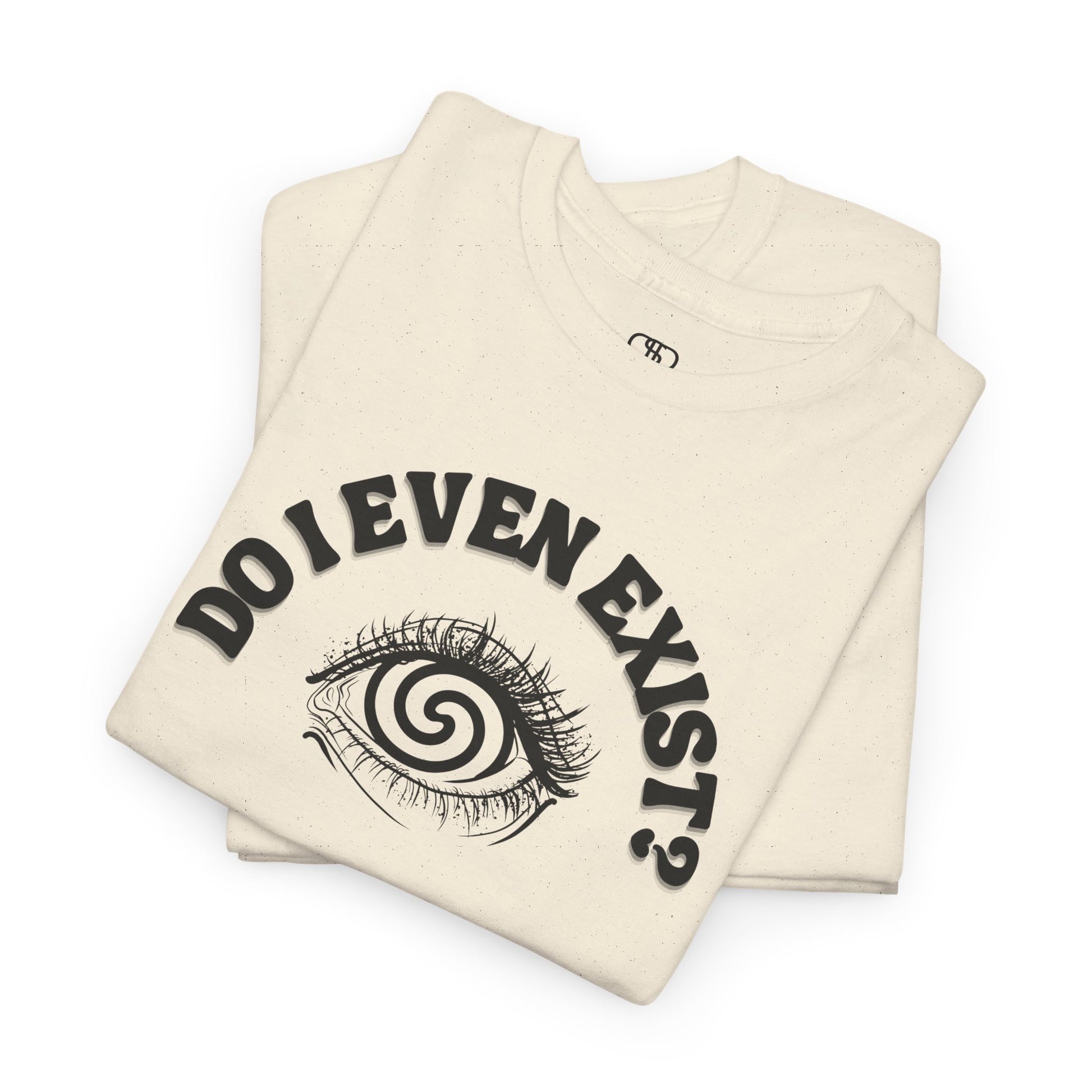 Folded T-shirt with an eyeball and a mind-bending optical illusion and the text "Do I even exist?"