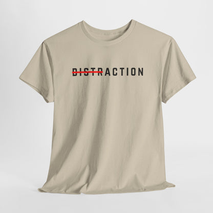 A minimalist t-shirt featuring the word "Distraction" with the 'Dist' part crossed out, emphasizing the word 'Action' in a bold font.