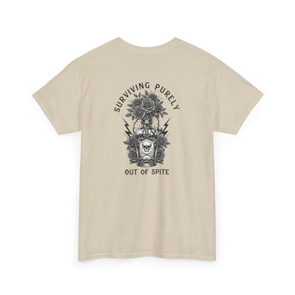 A sand t-shirt with a skull and crossbones vase filled with roses and the words “Surviving Purely Out of Spite” in a gothic font.