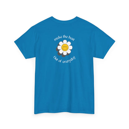 A tropical blue Front of a t-shirt showing a smiling waving emoji with curved text "Remember You Are Alive." The back shows a vibrant, smiling sunflower with the words "Make the Best Out of Everyday."