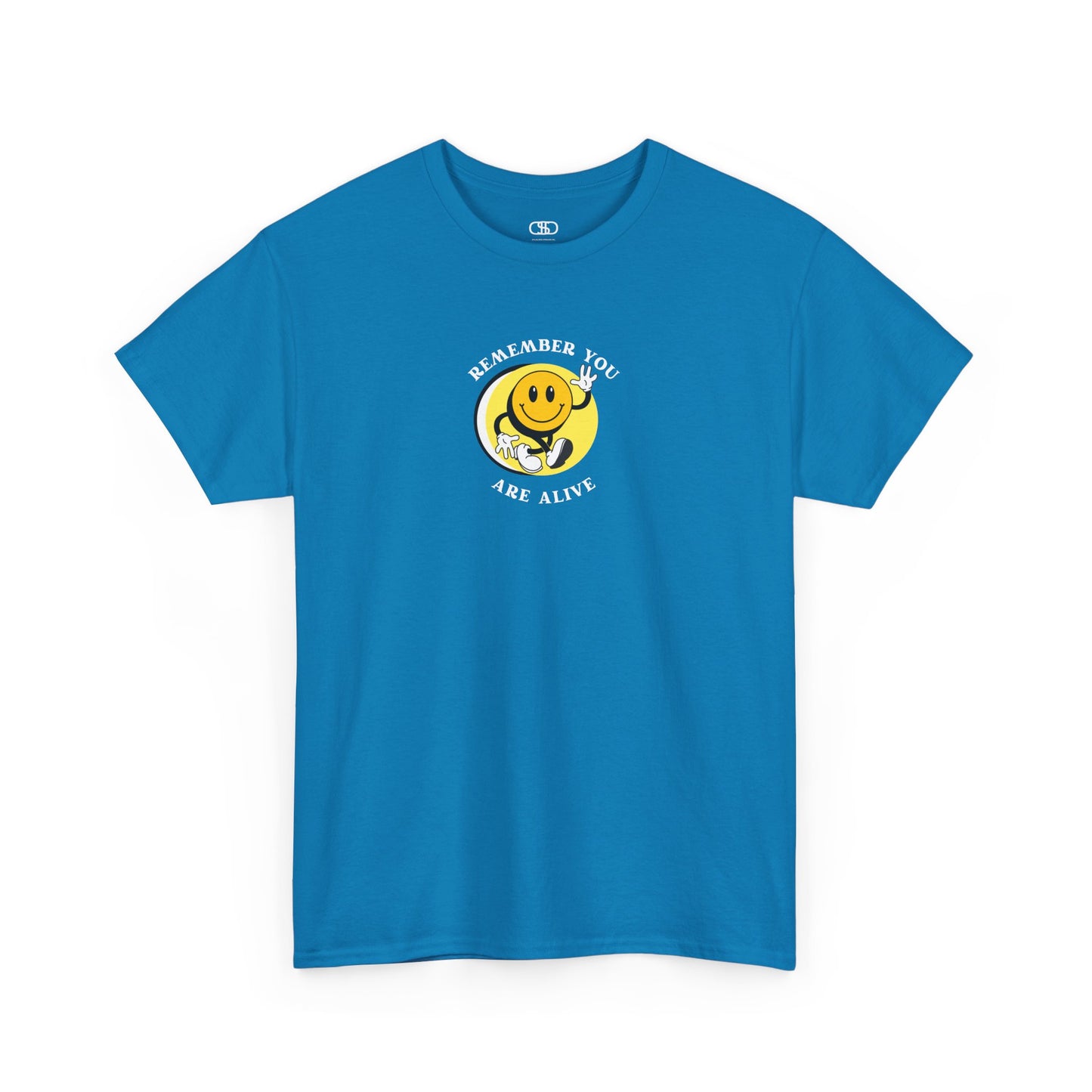 Tropical Blue Front of a t-shirt showing a smiling waving emoji with curved text "Remember You Are Alive." The back shows a vibrant, smiling sunflower with the words "Make the Best Out of Everyday."