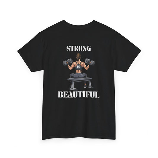 A black t-shirt with a woman lifting weights on the front with "I am strong" and a larger design on the back stating “Strong is beautiful.”