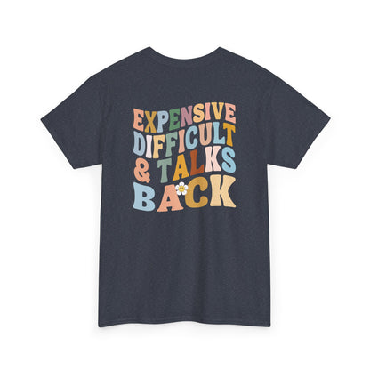 A heather navy t-shirt with a melting emoji and the words “Expensive Difficult & Talks Back” on the front and the full phrase in a retro wavy font on the back.