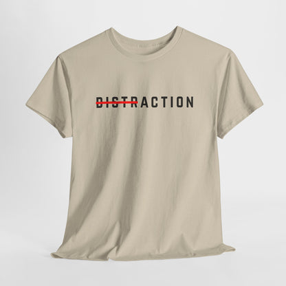 Action Over Distraction T-Shirt | Motivational Focus Tee | Productivity & Gym Apparel