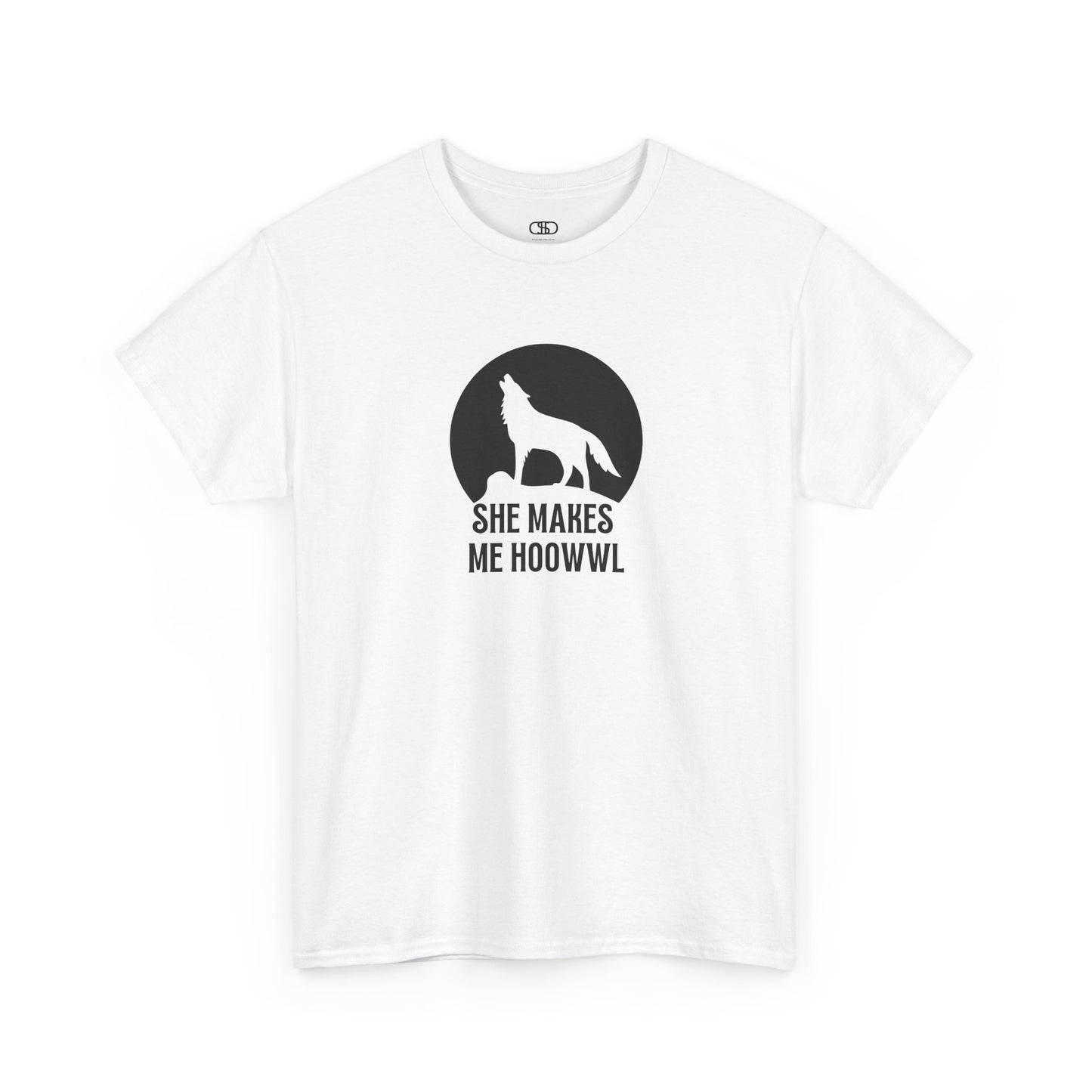 A white T-shirt with a wolf silhouette howling at the moon on a cliff, and "She makes me HOOWWL" text.