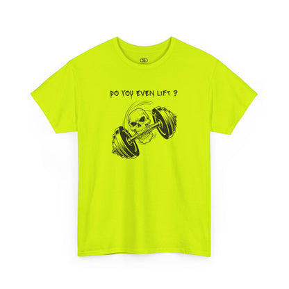 Daring safety green gym shirt with a dynamic illustration of a skull grappling a barbell with its teeth, text above reads "Do you Even Lift?"