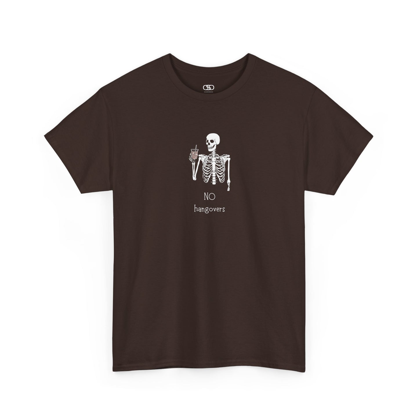 A dark brown  T-shirt with a skeleton holding a drink graphic and "No Hangovers" text.