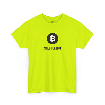 A safety green T-shirt with a Bitcoin emblem and "Still Holding" text in black.
