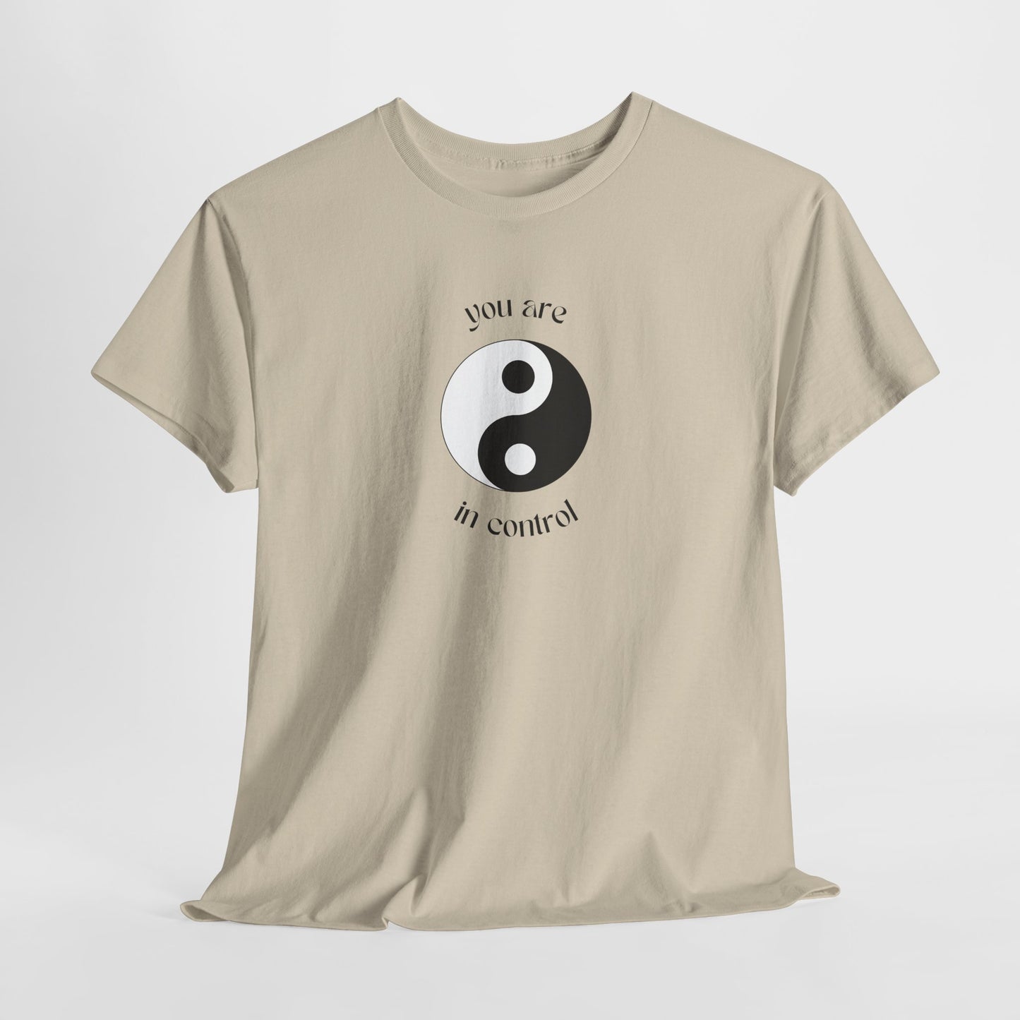 You Are In Control Yin Yang Shirt - Empowering Graphic Tee in Multiple Colors