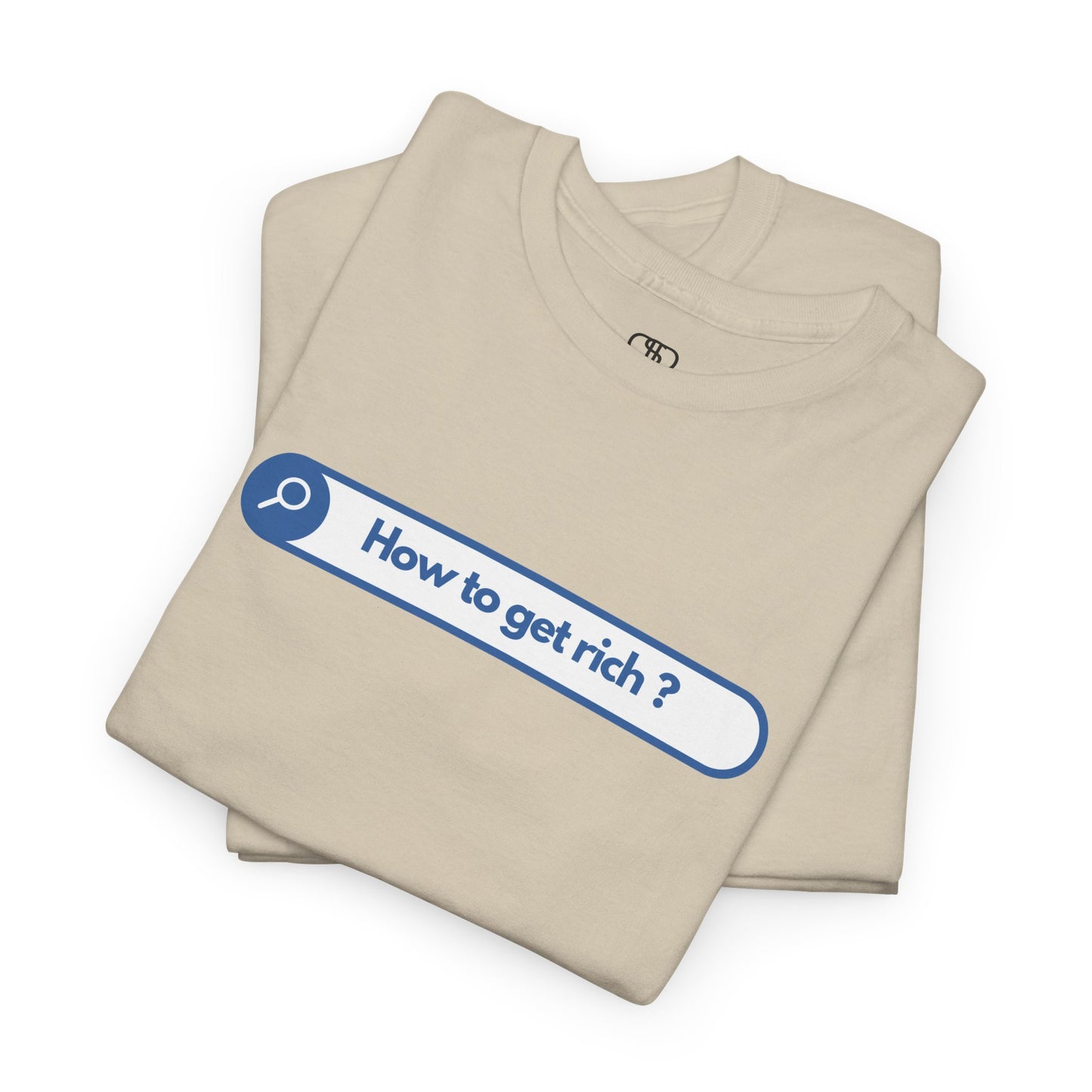A folded sand t-shirt with a search bar graphic and the text "How to get rich?" on a white background