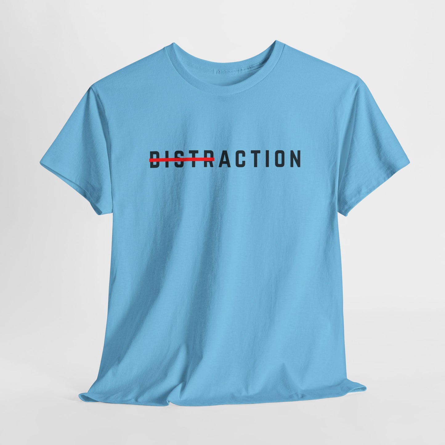 Action Over Distraction T-Shirt | Motivational Focus Tee | Productivity & Gym Apparel