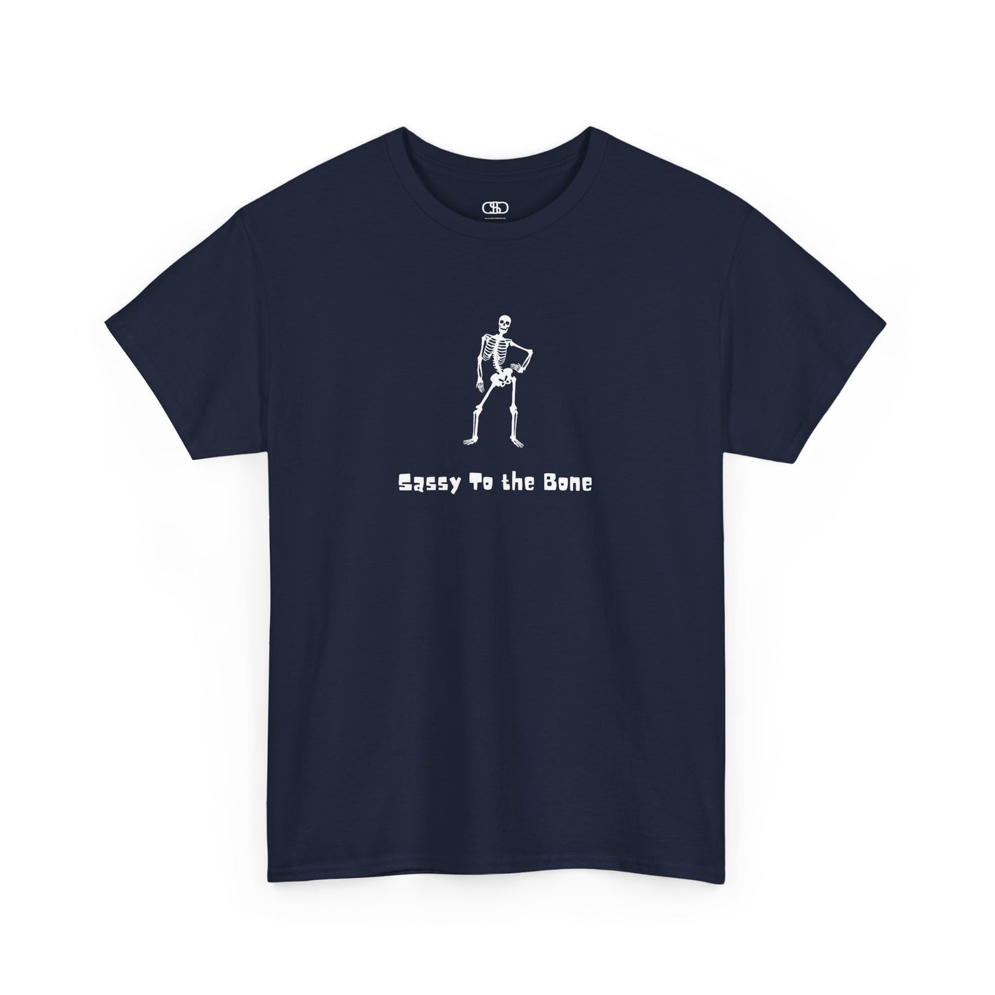 T-shirt with a sassy skeleton graphic with hands on hips and "Sassy to the Bone" text in a cartoon font.
