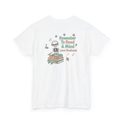 "Mind Your Business" Skeleton Reading Graphic Tee