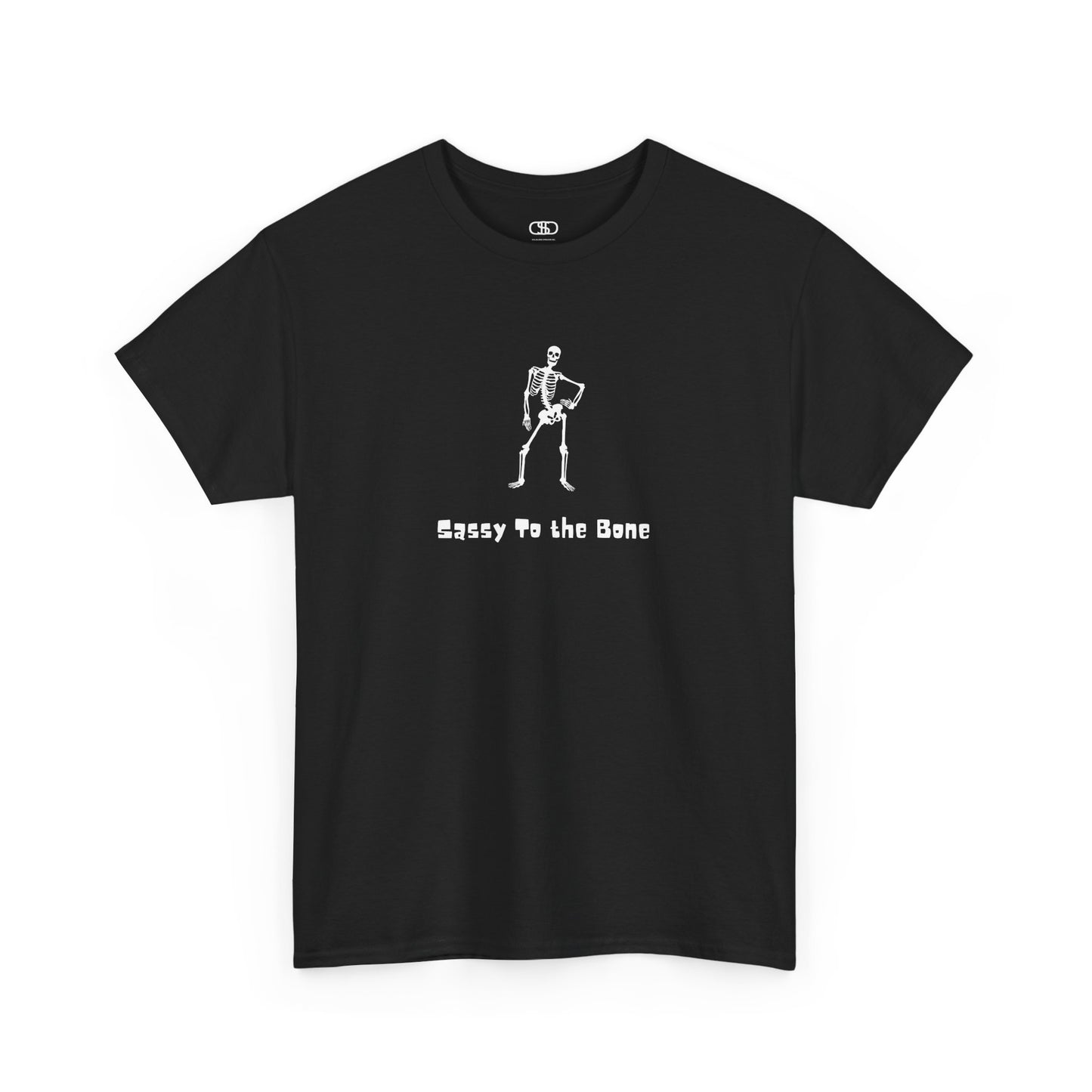 T-shirt with a sassy skeleton graphic with hands on hips and "Sassy to the Bone" text in a cartoon font.

