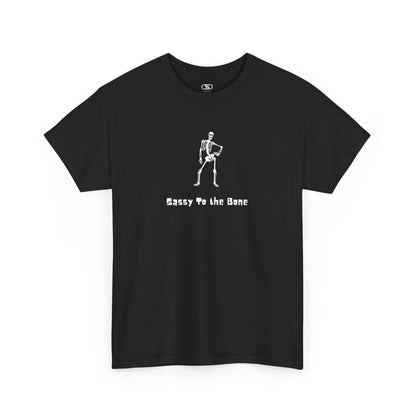 T-shirt with a sassy skeleton graphic with hands on hips and "Sassy to the Bone" text in a cartoon font.
