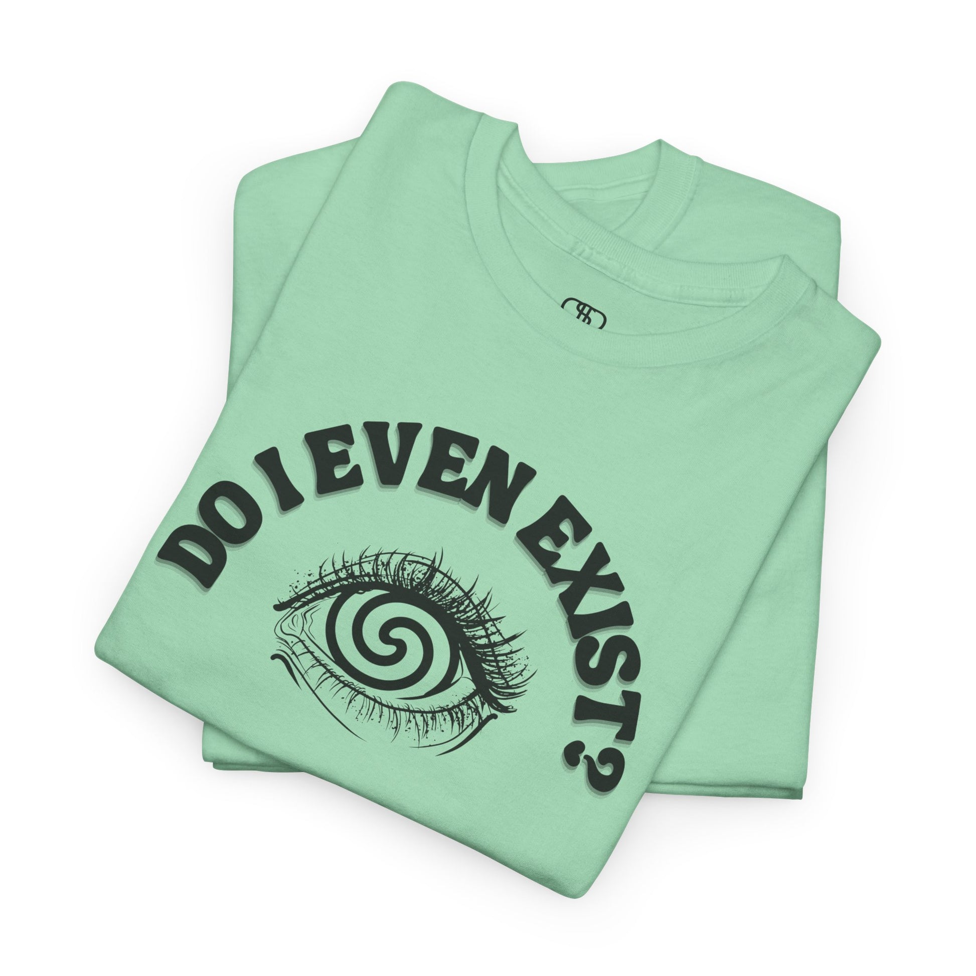 Folded Mint Green T-shirt with an eyeball and a mind-bending optical illusion and the text "Do I even exist?"
