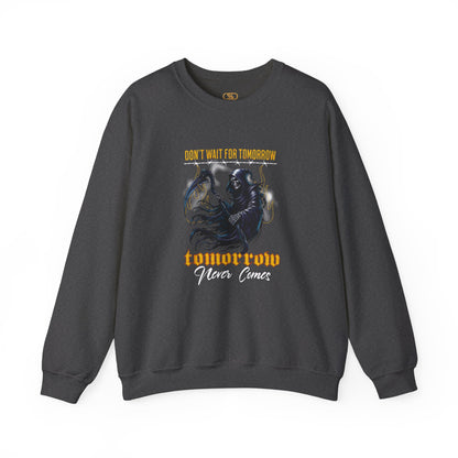 A dark heather gray sweatshirt featuring a Grim Reaper holding scythe with "Don't Wait For Tomorrow Tomorrow Never Comes" text, dark gothic sweatshirt design.