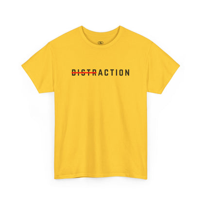 A minimalist t-shirt featuring the word "Distraction" with the 'Dist' part crossed out, emphasizing the word 'Action' in a bold font. [Yellow T-Shirt]

