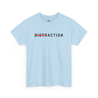 Action Over Distraction T-Shirt | Motivational Focus Tee | Productivity & Gym Apparel