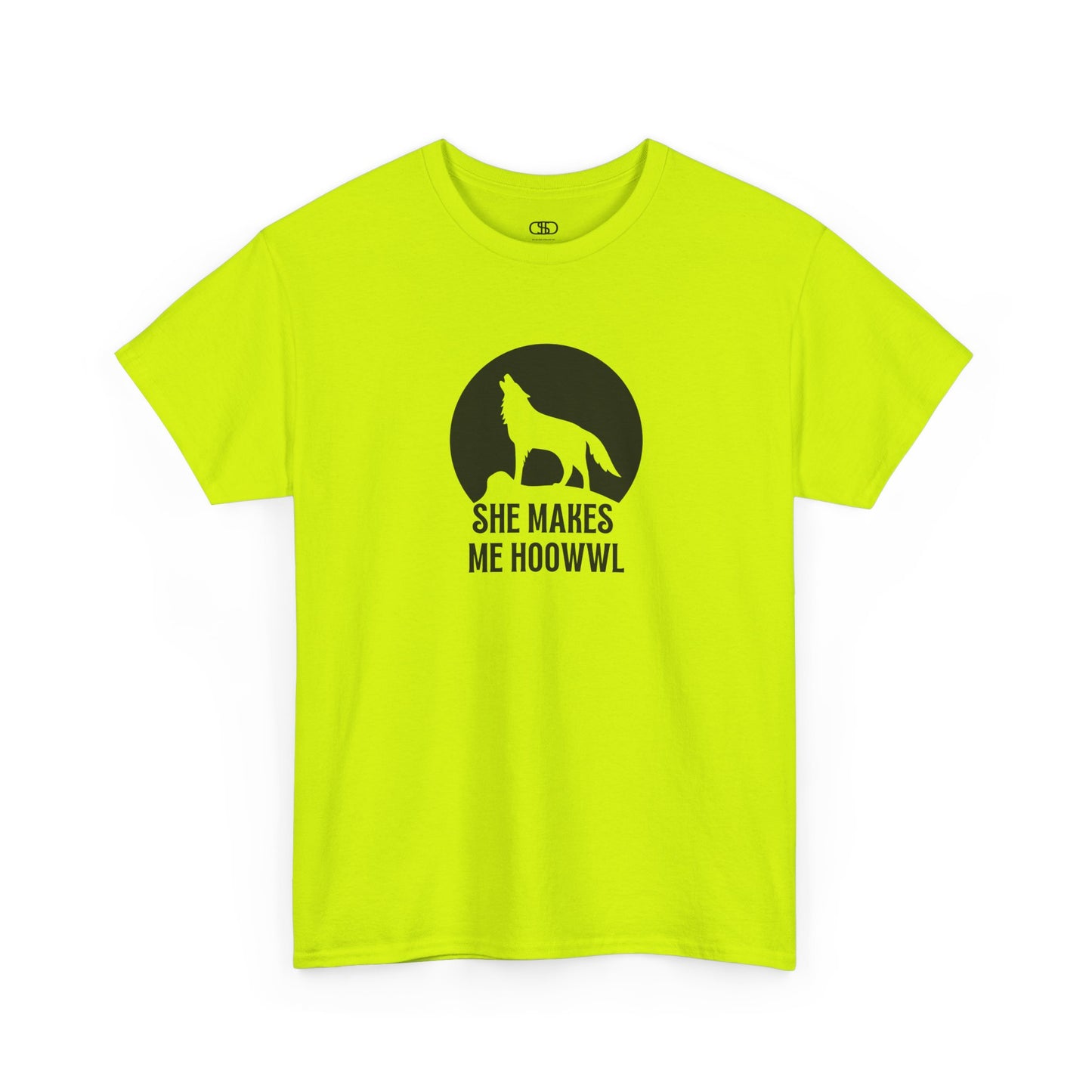 A safety green T-shirt with a wolf silhouette howling at the moon on a cliff, and "She makes me HOOWWL" text.
