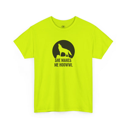 A safety green T-shirt with a wolf silhouette howling at the moon on a cliff, and "She makes me HOOWWL" text.