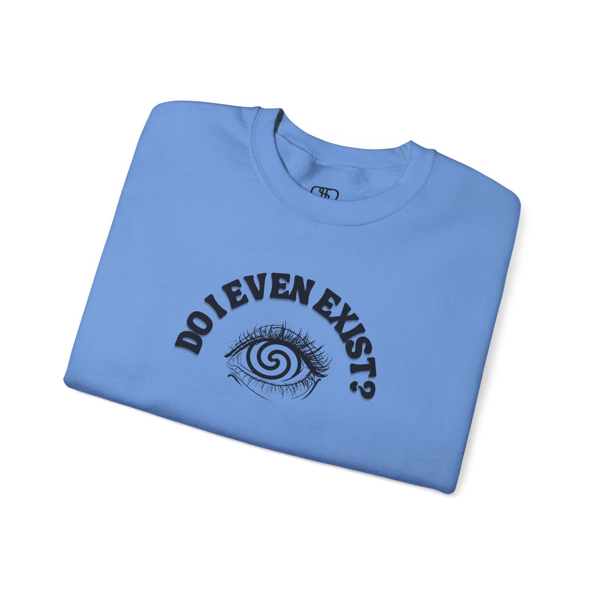 A sweatshirt with a graphic print of a detailed, realistic eye that contains an optical illusion of a spiral. The text "Do I even Exist?" is printed above the eye in a clean font.