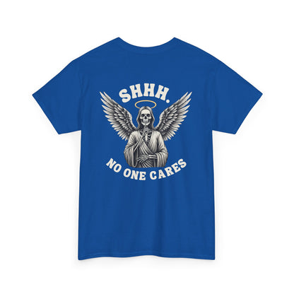 A royal blue t-shirt with a skeleton angel on the front and the phrase “Shh. No one Cares” on the back.