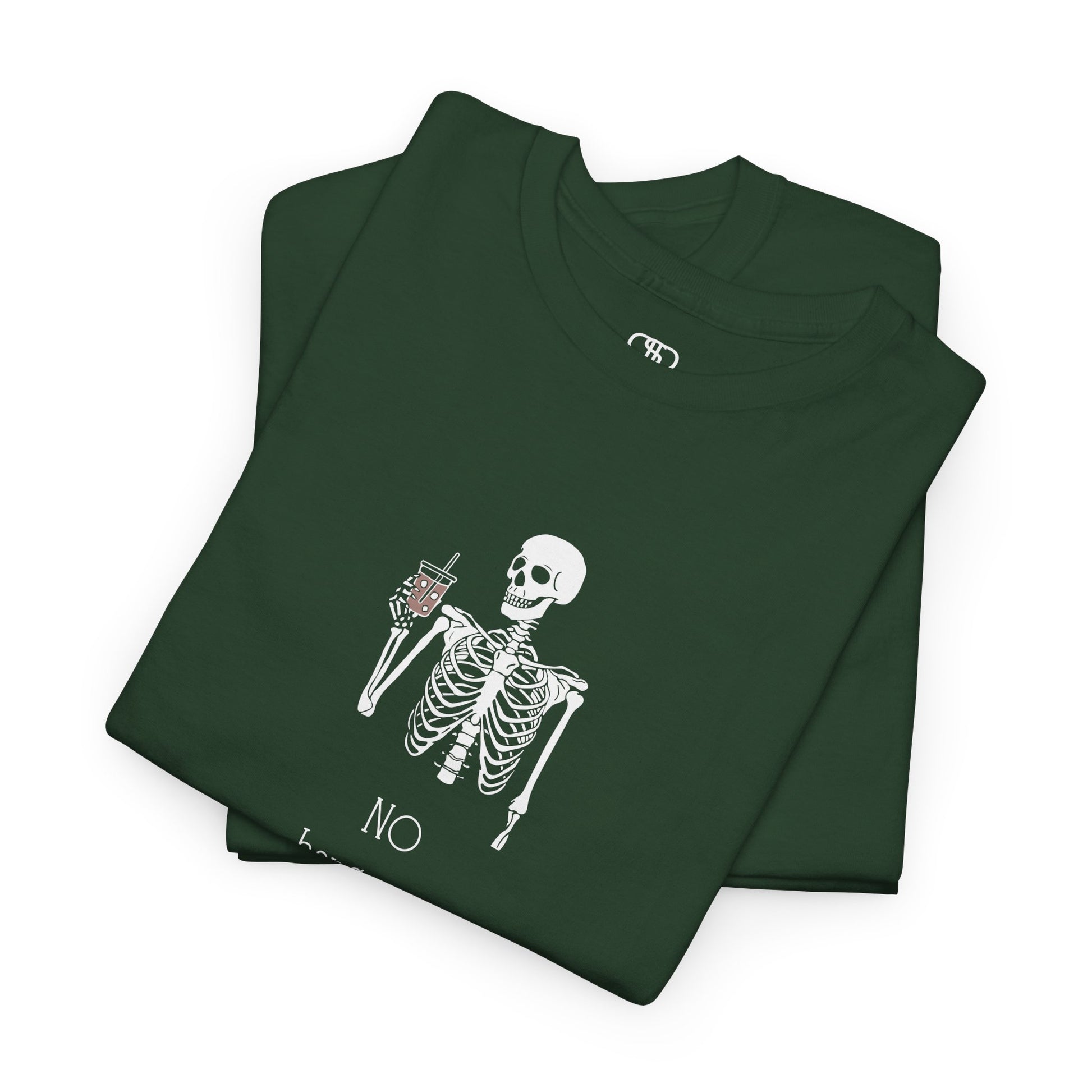A folded forest green  T-shirt with a skeleton holding a drink graphic and "No Hangovers" text.