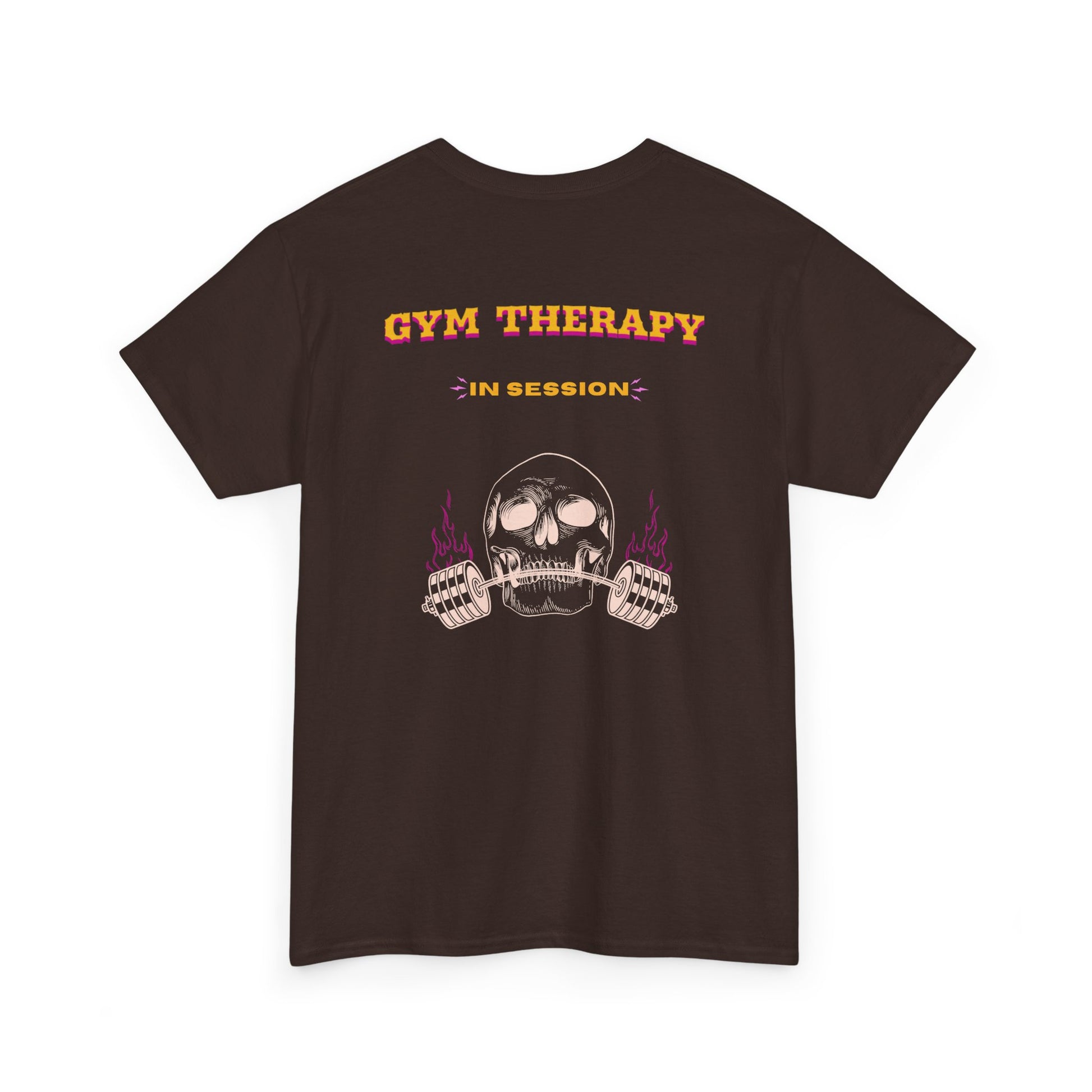 A dark brown t-shirt with a skull lifting a barbell on the front and the words “Gym Therapy In Session” with the same skull on the back.