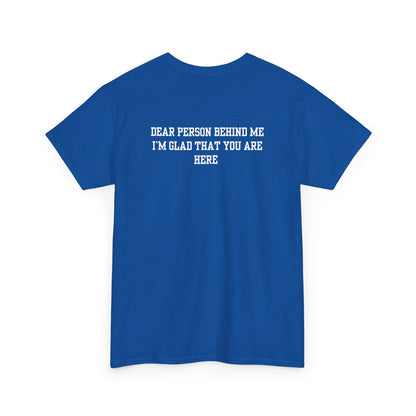 A royal blue t-shirt with a smiling sunflower and the words “Make the best out of Everyday” on the front and “Dear Person behind me, I’m glad that you are here” on the back.