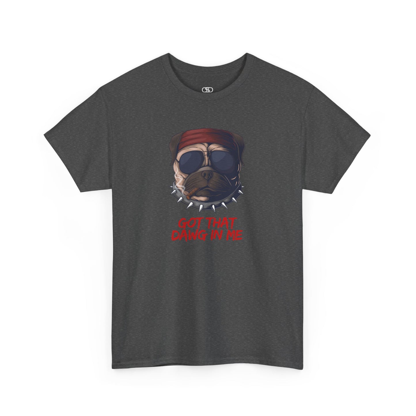 Funny t-shirt featuring a pug wearing a red bandana, sunglasses, a spiky collar, and holding a cigar, with the text 'Got That Dawg In Me'.
