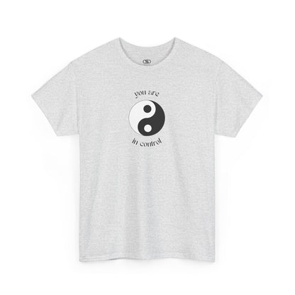 You Are In Control Yin Yang Shirt - Empowering Graphic Tee in Multiple Colors
