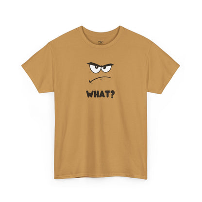 A t-shirt with a minimalist, faceless cartoon character showing an angry and confused expression. Below the character is the word 'WHAT?' in a bold font.