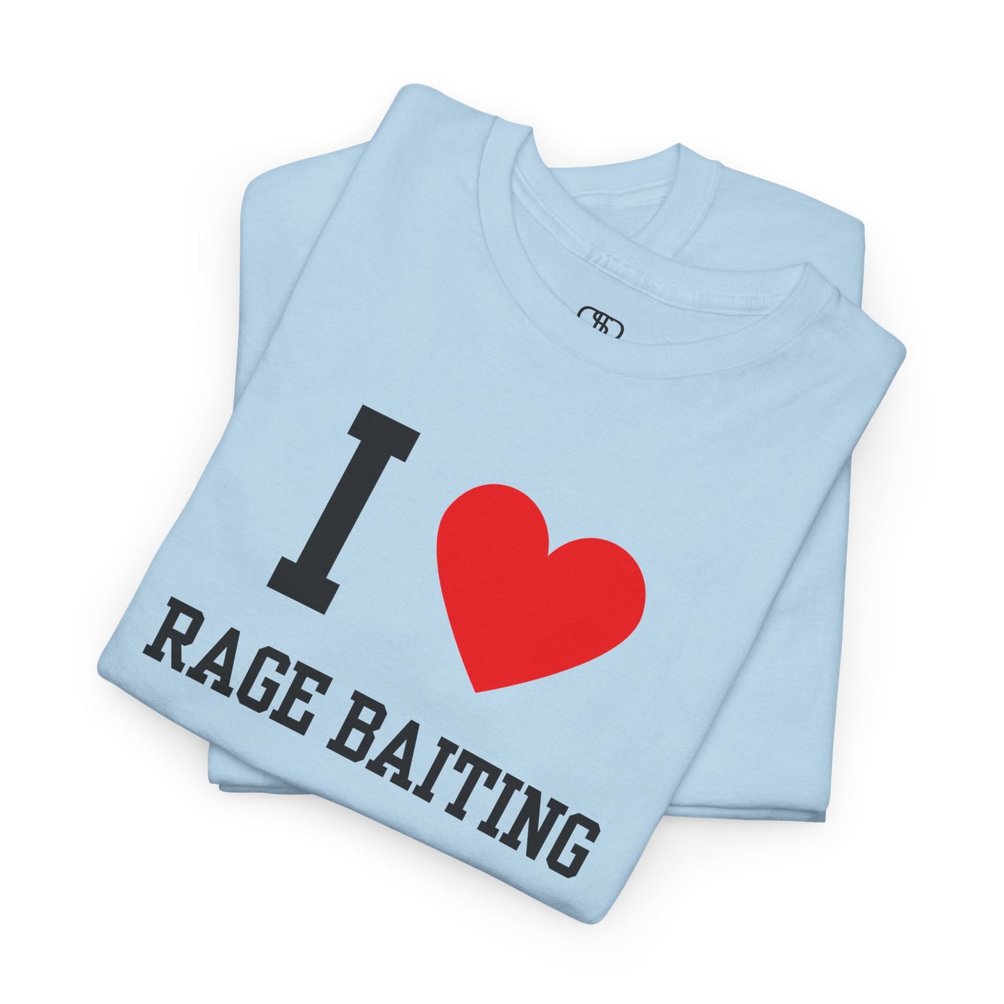 A folded light blue t-shirt featuring the classic "I Love" graphic style with the text "I," a red heart, and the words "Rage Baiting" below it.