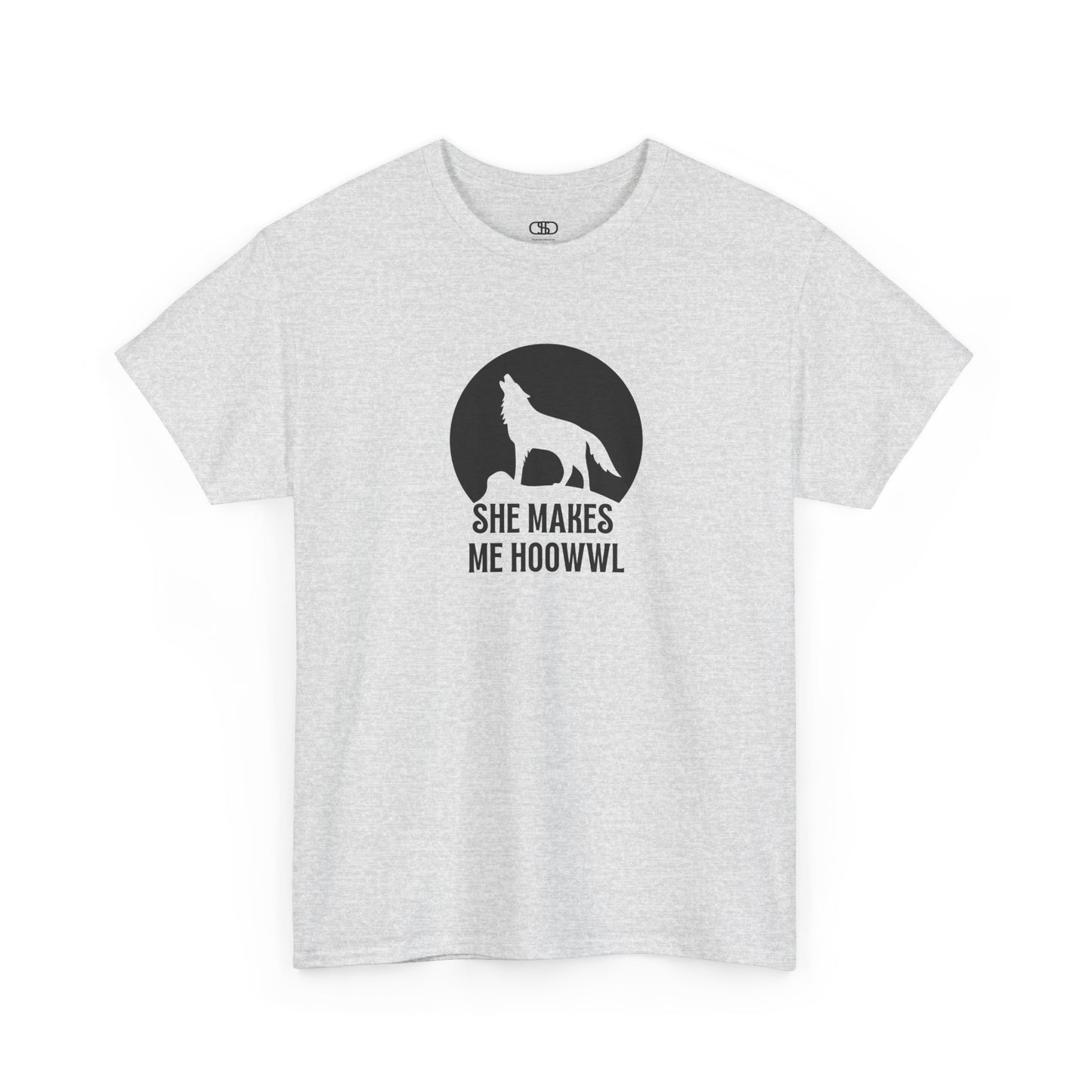 An ash gray T-shirt with a wolf silhouette howling at the moon on a cliff, and "She makes me HOOWWL" text.