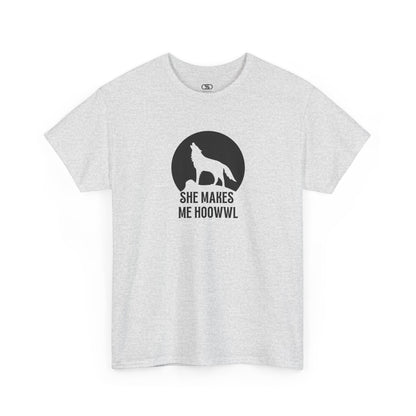 An ash gray T-shirt with a wolf silhouette howling at the moon on a cliff, and "She makes me HOOWWL" text.